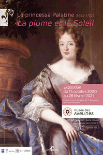 Affiche de l'exposition La princesse Palatine (1652-1722), la plume et le Soleil